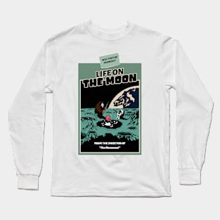 Life on the moon Long Sleeve T-Shirt